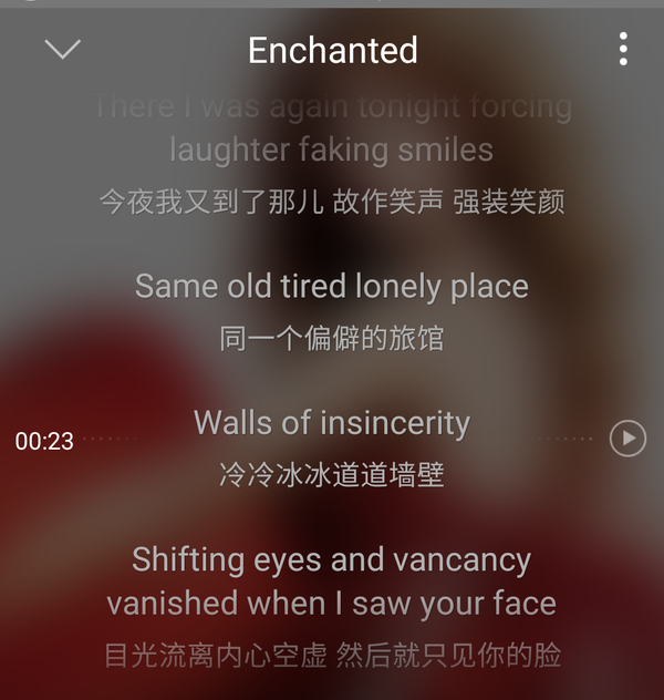 《enchanted》,如名字一样,这首歌真的是非常有魔力的,先看看歌词吧