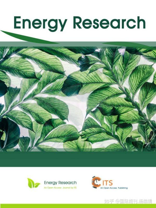 Energy Research《能源研究》知网国际英文期刊/能源政策 环境影响 能源和环境指标 经济方面 政治方面 社会方面 能源转换和管理