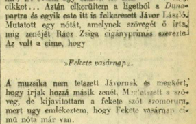（1936 年 12 月 25 日对塞莱什的采访中，关于 Szomoru Vasarnap（忧郁的星期天）是由 Fekete Vasarnap（黑色的星期天）改编曲子而来）