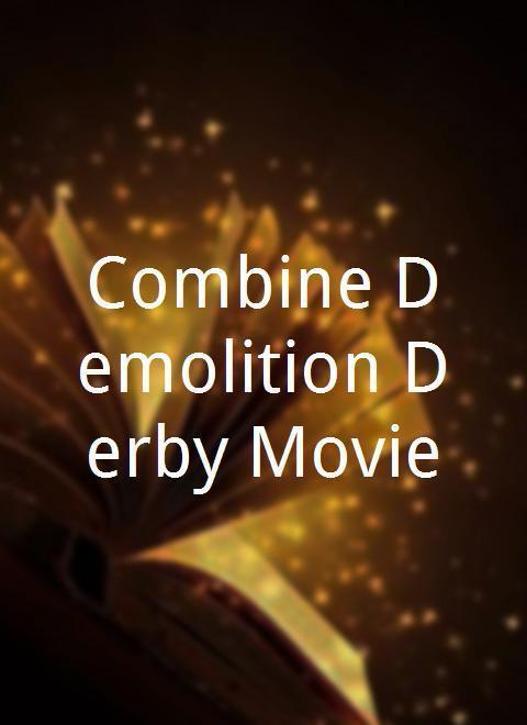 combinedemolitionderbymovie