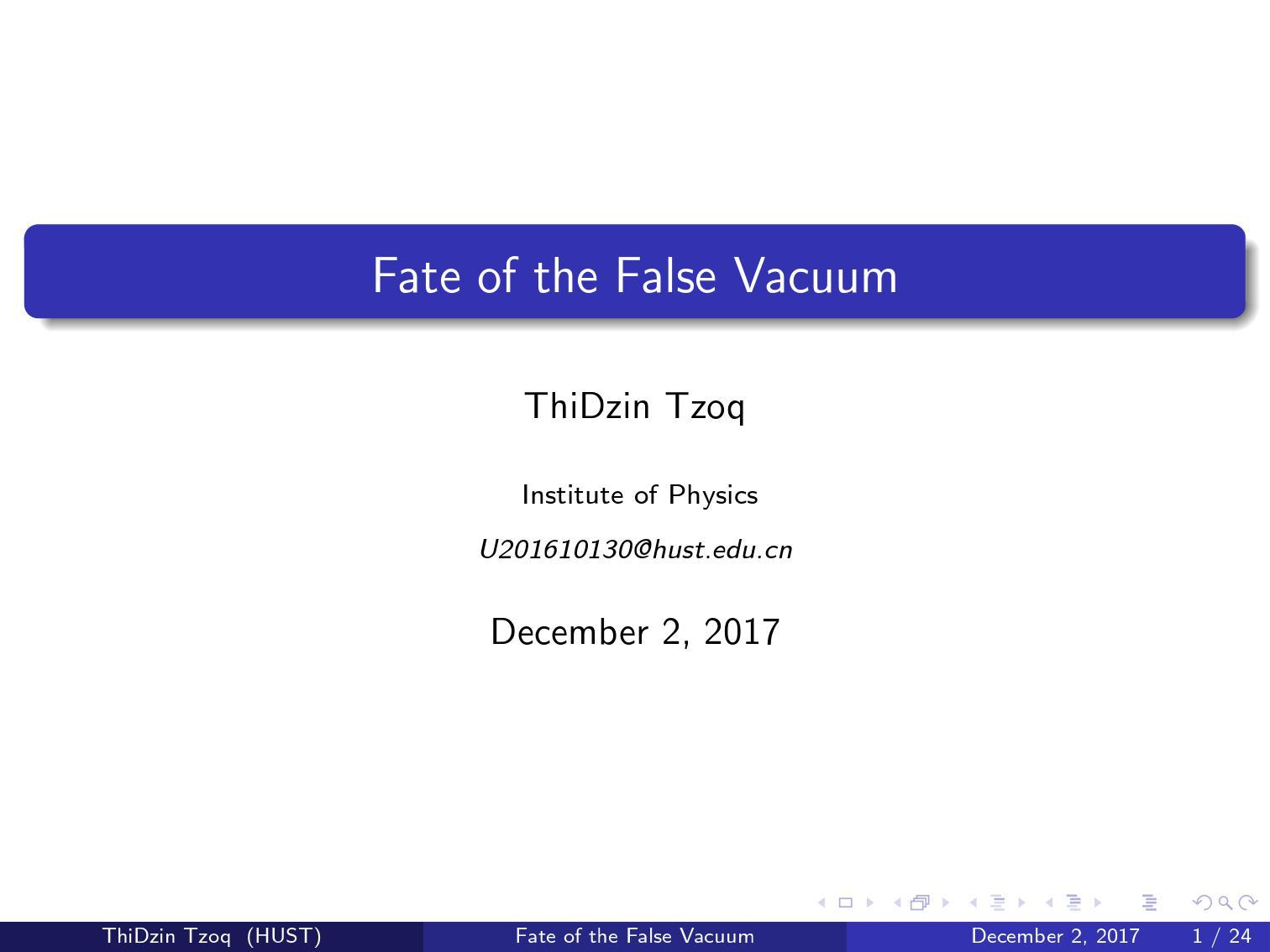 The Fate of the False Vacuum 知乎