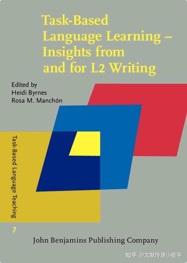 Task-Based Language Learning Insights from and for L2 Writing by Heidi ...