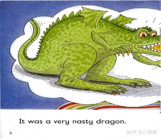 it was a very nasty dragon.这是一条很讨厌的龙.