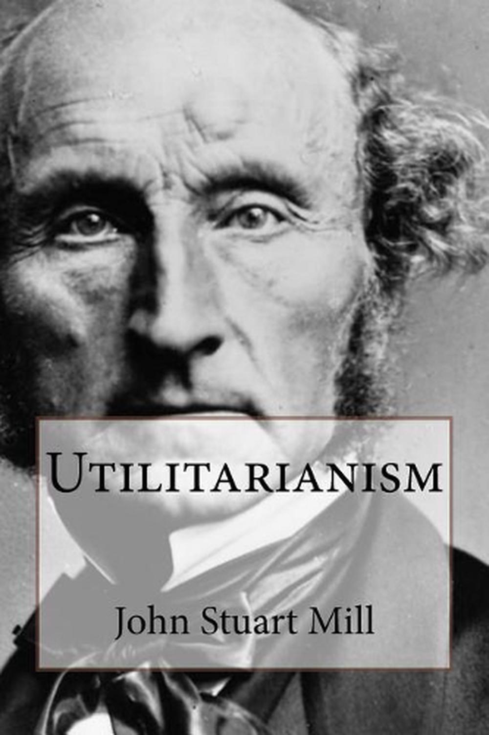 John Stuart Mill(约翰·斯图尔特·密尔)《Utilitarianism》《功利主义》深度解析 - 知乎