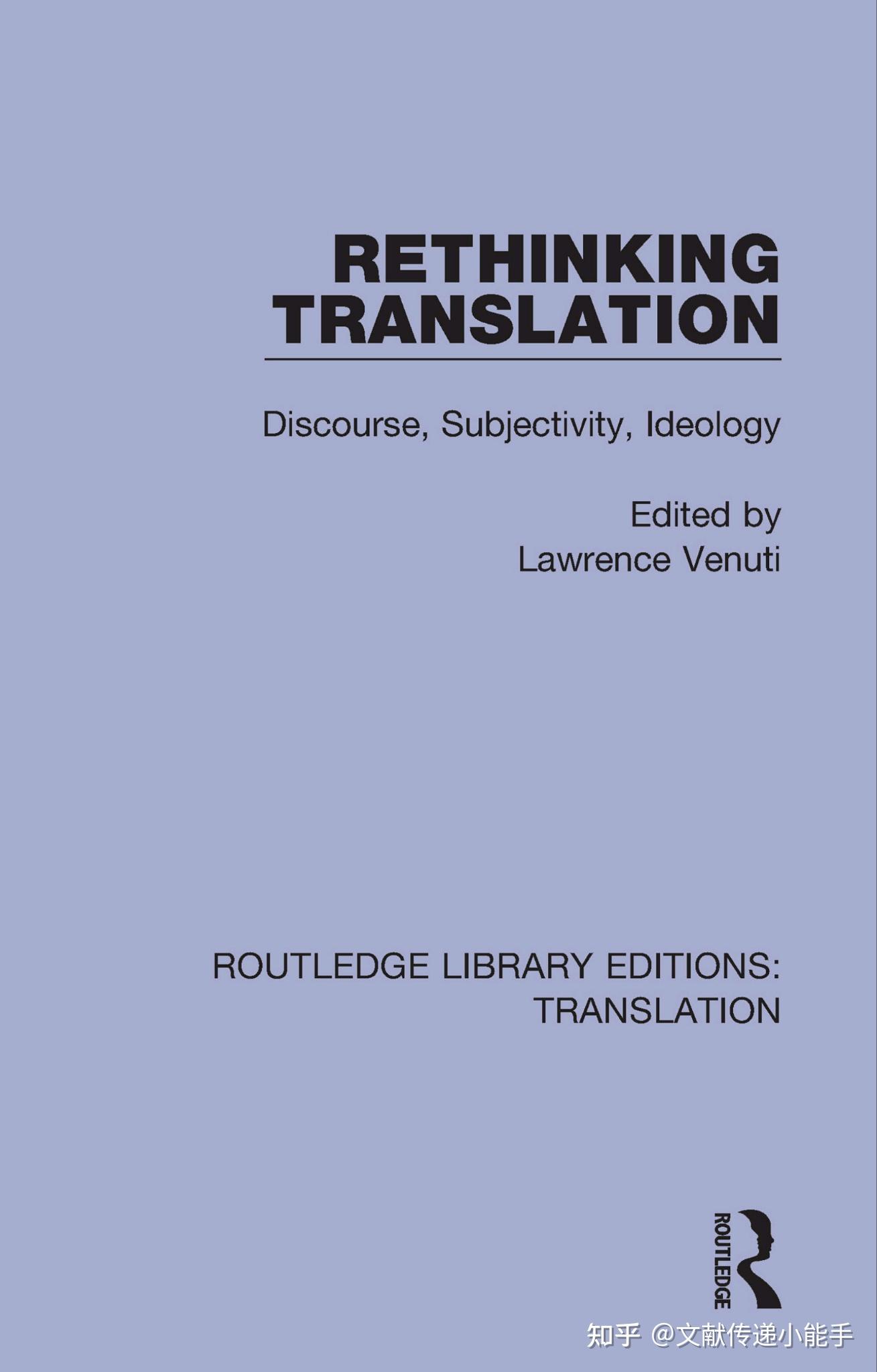 Rethinking Translation:Discourse, Subjectivity, Ideology By Lawrence ...