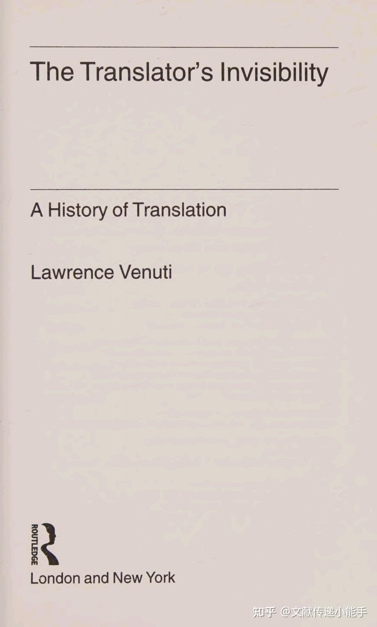 劳伦斯·韦努蒂,译者的隐身,英文版,The Translator's Invisibility A History Of ...