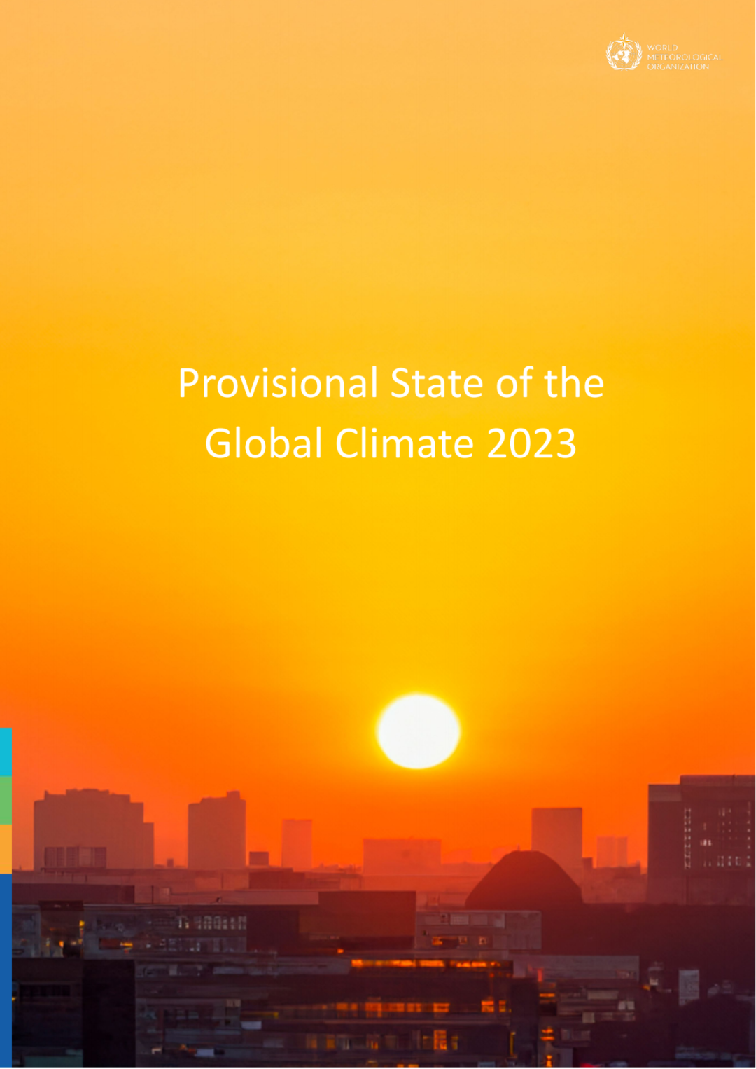 ＂Global Climate Temporary Report in 2023＂ is freshly released!World Meteorological Organization released on the opening day of COP28