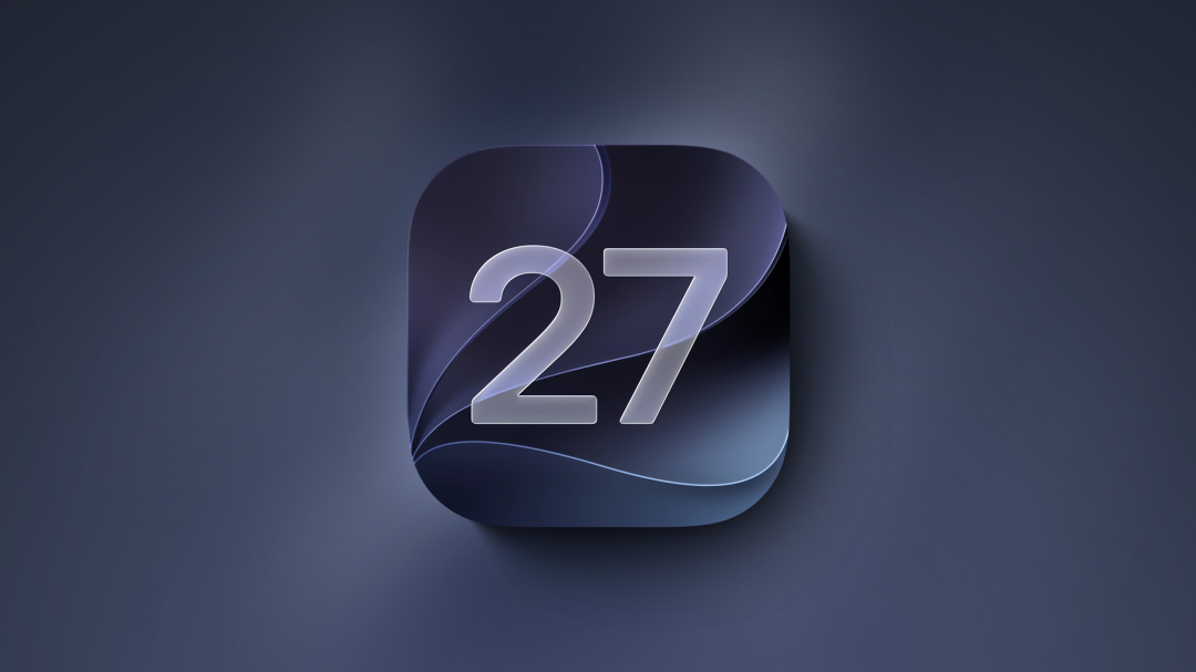 老 iPhone 集体欢呼,iOS 27 重点优化性能!