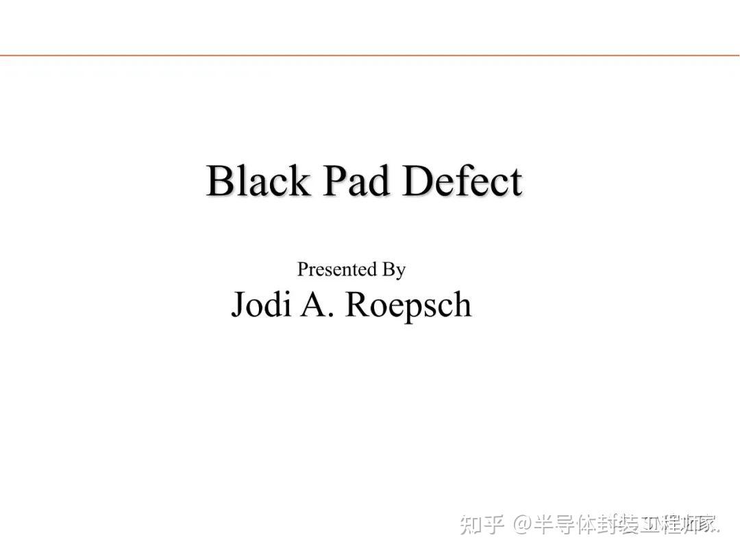 干货分享丨黑盘缺陷分析-Black-Pad-Defect PPT - 知乎